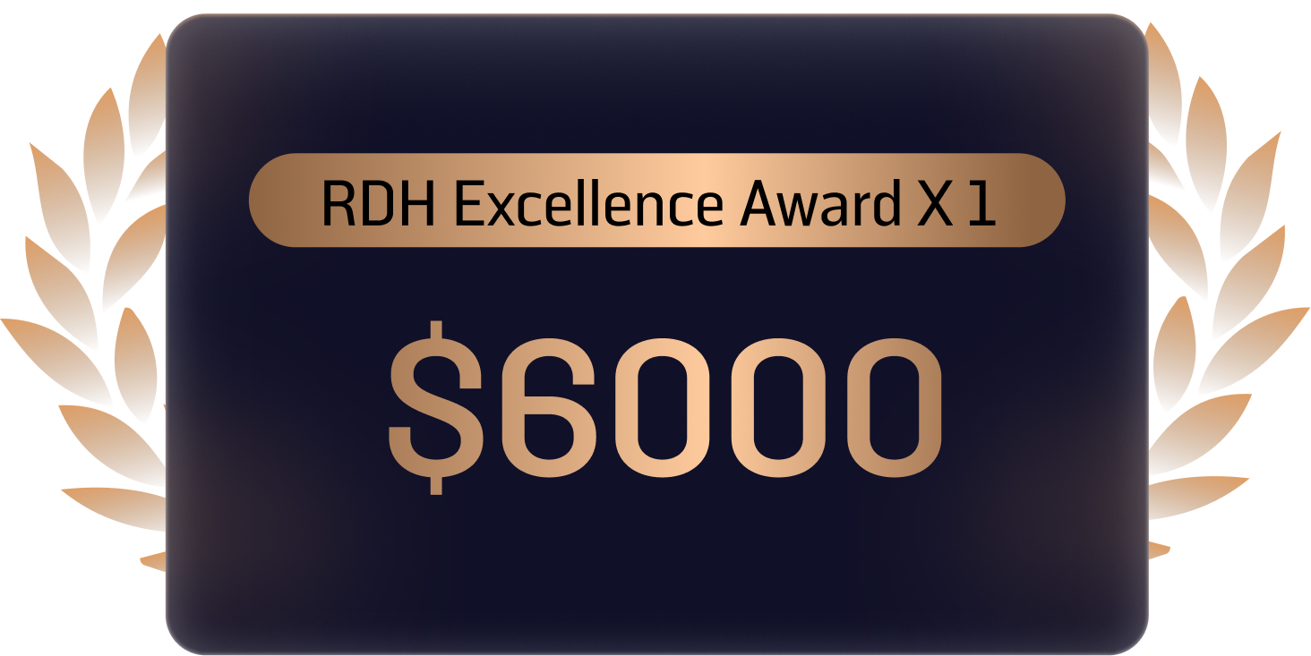 RDH Excellence Award (1 Stück) 6000 $